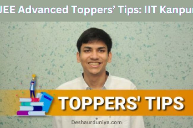 JEE Advanced Toppers’ Tips: IIT Kanpur