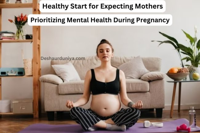 Healthy Start for Expecting Mothers: Prioritizing Mental Health During Pregnancy