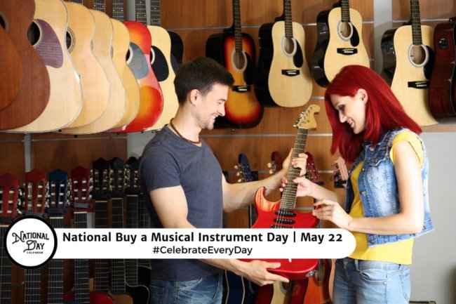 National Buy a Musical Instrument Day | May 22