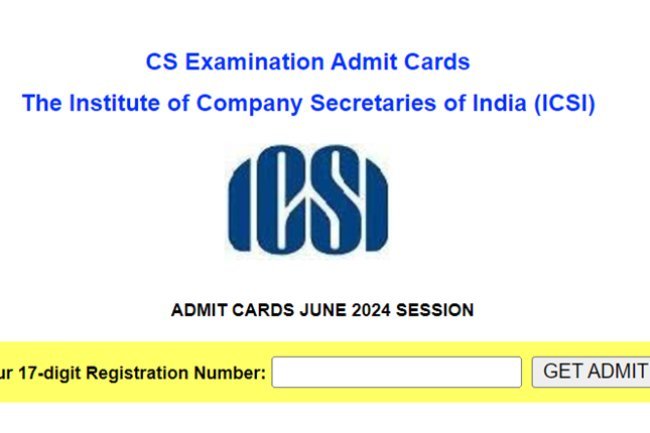 ICSI Admit Card June 2024: Available for CS Professional and Executive Exam: Download Instructions