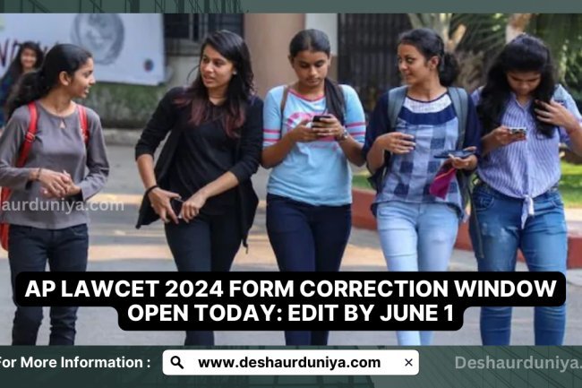 AP LAWCET 2024 Form Correction Window Opens Today: Edit by June 1
