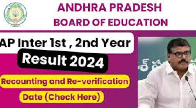 AP Inter-recounting and Reverification Results 2024 Released