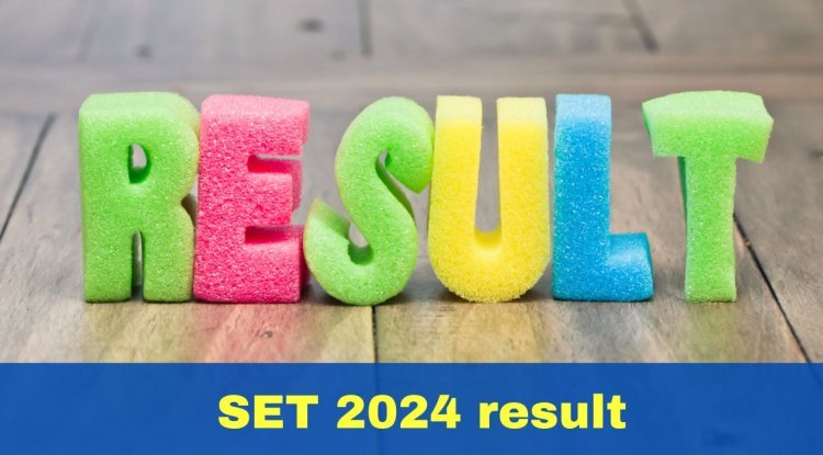 SET 2024 Result Announcement Today at set-test.org; Steps to Download