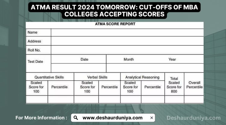 ATMA Result 2024 on May 30th: Cut-offs for MBA Colleges Accepting Scores
