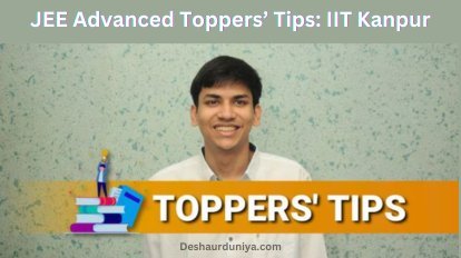 JEE Advanced Toppers’ Tips: IIT Kanpur