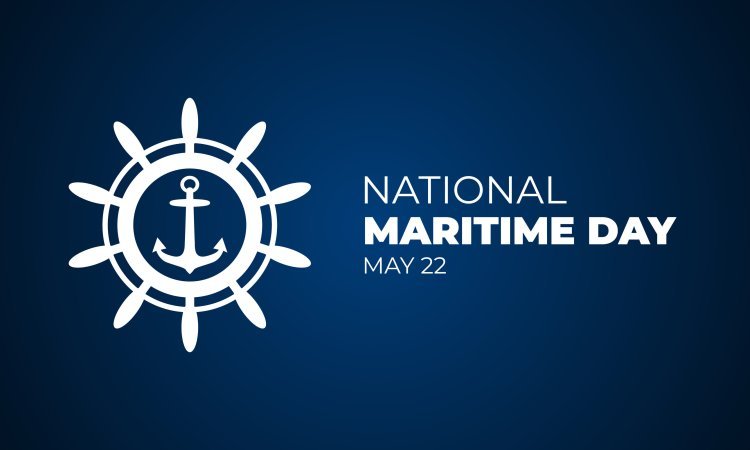 National Maritime Day | May 22