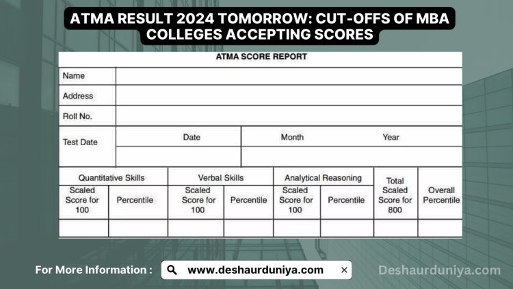 ATMA Result 2024 on May 30th: Cut-offs for MBA Colleges Accepting Scores