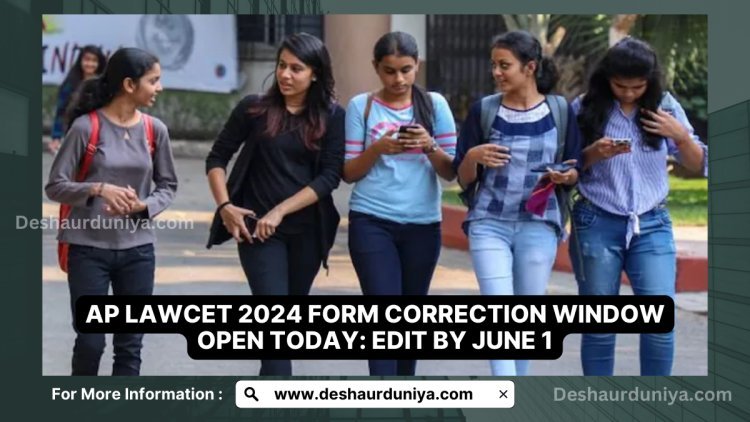 AP LAWCET 2024 Form Correction Window Opens Today: Edit by June 1