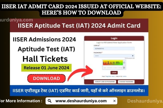 IISER IAT Admit Card 2024 Issued at official website: Here’s How to Download