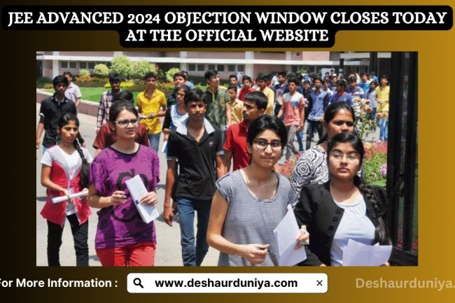 JEE Advanced 2024 Objection Window Closes Today at the Official Website