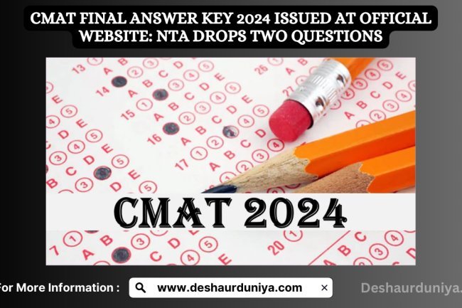 CMAT Final Answer Key 2024 Issued at official website: NTA Drops Two Questions