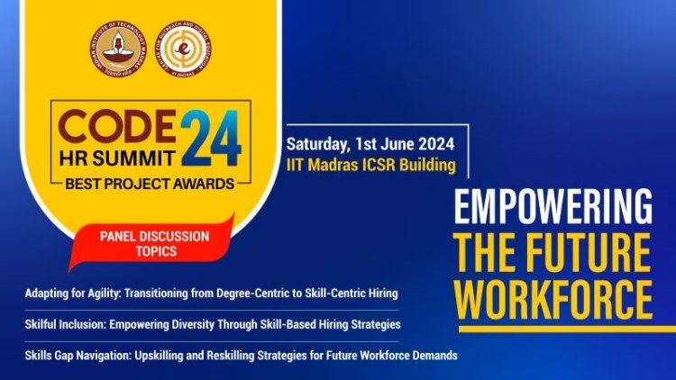 IIT Madras Hosts HR Summit to Empower Future Workforce
