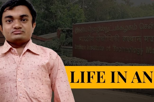 "The journey from a small UP village to IIT Madras has been a rollercoaster," describes life at an IIT.