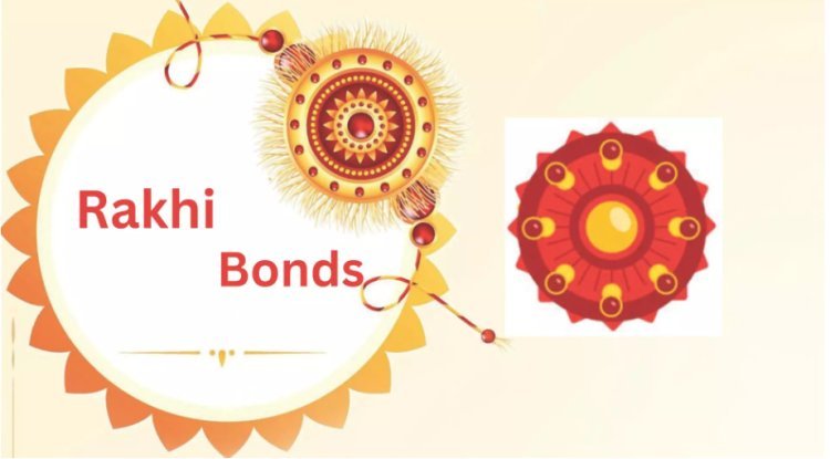 Rakhi Bonds